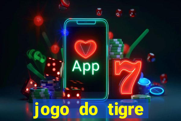 jogo do tigre minimo 1 real